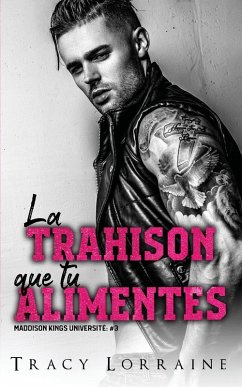 Cover La Trahison Que Tu Alimentes