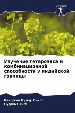 Izuchenie geterozisa i kombinacionnoj sposobnosti u indijskoj gorchicy - Singh, Randzhan Kumar;Singh, Pudzha