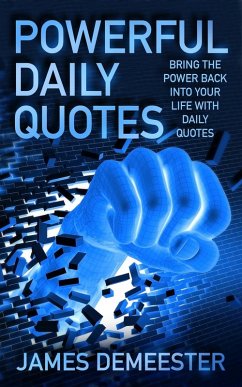 Powerful Daily Quotes (eBook, ePUB) - Demeester, James