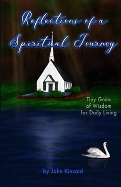 Reflections of a Spiritual Journey - Kincaid, John