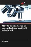 Attività antibatterica di benzaldoximes sostituiti selezionati