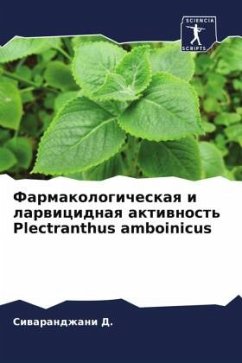 Farmakologicheskaq i larwicidnaq aktiwnost' Plectranthus amboinicus - D., Siwarandzhani