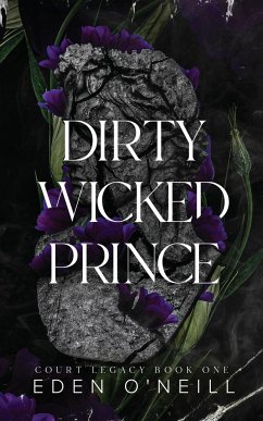 Dirty Wicked Prince - O'Neill, Eden