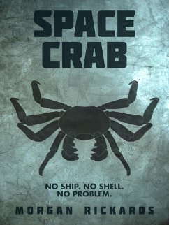 Space Crab (eBook, ePUB) - Rickards, Morgan