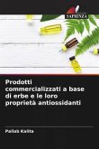 Prodotti commercializzati a base di erbe e le loro proprietà antiossidanti