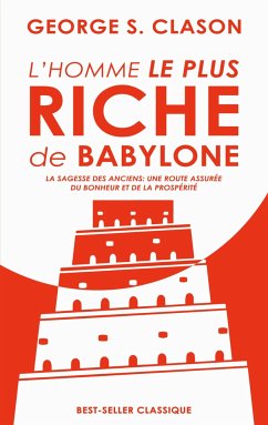 L'homme le plus riche de Babylone - Clason, George S.