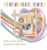 The Boy Who Weaves the World