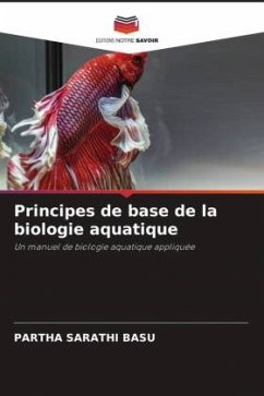 Principes de base de la biologie aquatique - Basu, Partha Sarathi