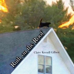 Ruth on the Roof - Gilbert, Claire Krendl