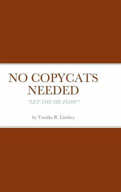 NO COPYCATS NEEDED - Lindsey, Tamika