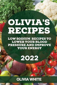 OLIVIA'S RECIPES 2022 - White, Olivia