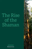 The Rise Of The Shaman