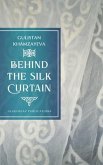 Behind the Silk Curtain (eBook, ePUB)