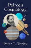 Peirce's Cosmology (eBook, ePUB)
