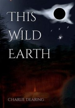 This Wild Earth (eBook, ePUB) - Dearing, Charlie