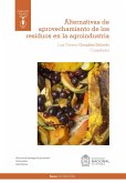 Alternativas de aprovechamiento de los residuos en la agroindustria (eBook, ePUB)