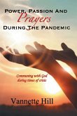 POWER, PASSION, AND PRAYERS DURING THE PANDEMIC (eBook, ePUB)