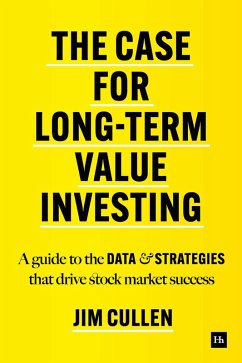 The Case for Long-Term Value Investing (eBook, ePUB) - Cullen, Jim