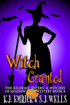 Cover Which Granted (The Kilorian Sisters: A Witches of Shadow Lake Mystery, #8) (eBook, ePUB)