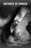Defiance of Danger (Steel Series, #1) (eBook, ePUB) Defiance of Danger (Steel Series, #1) (eBook, ePUB)