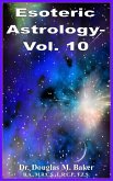 Esoteric Astrology - Vol. 10 (eBook, ePUB)