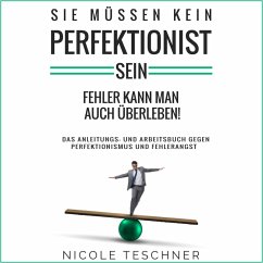 Sie müssen kein Perfektionist sein (MP3-Download) - Teschner, Nicole