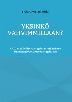 Yksinkö vahvimmillaan? (eBook, ePUB)