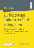 Zur Bedeutung ästhetischer Praxis in Biografien (eBook, PDF)