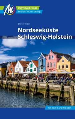 Nordseeküste Schleswig-Holstein Reiseführer Michael Müller Verlag (eBook, ePUB) - Katz, Dieter