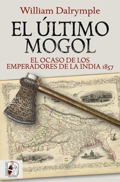 El último mogol (eBook, ePUB) - Dalrymple, William