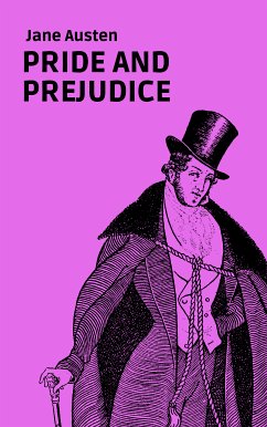 Pride and Prejudice (eBook, ePUB) - Austen, Jane