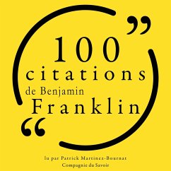 100 citations de Benjamin Franklin (MP3-Download) - Franklin, Benjamin
