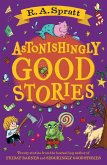 Astonishingly Good Stories (eBook, ePUB)
