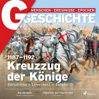 G/GESCHICHTE - 1187-1192: Kreuzzug der Könige - Barbarossa, Löwenherz, Saladin (MP3-Download)