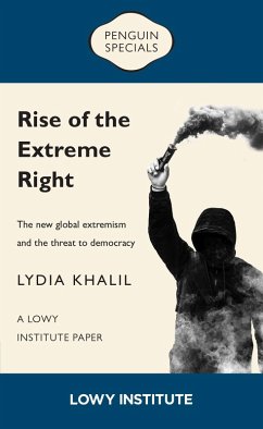 Cover Rise of the Extreme Right: A Lowy Institute Paper: Penguin Special (eBook, ePUB)