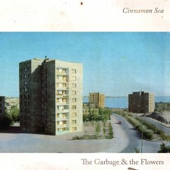 Cinnamon Sea - Garbage & The Flowers,The