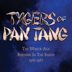 The Wreck-Age/Burning In The Shade 1985-1987 - Tygers Of Pan Tang