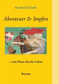 Abenteuer & Impfen (eBook, ePUB) Abenteuer & Impfen (eBook, ePUB)