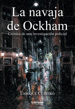 La navaja de Ockham (eBook, ePUB) - Cubeiro, Enrique