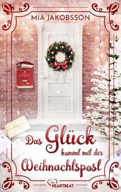 Das Glück kommt mit der Weihnachtspost (eBook, ePUB) - Jakobsson, Mia