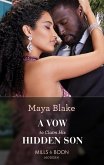 A Vow To Claim His Hidden Son (eBook, ePUB) A Vow To Claim His Hidden Son (eBook, ePUB)