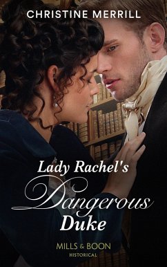 Lady Rachel's Dangerous Duke (Mills & Boon Historical) (Secrets of the Duke's Family, Book 3) (eBook, ePUB) - Merrill, Christine