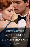 A Cinderella For The Prince's Revenge (eBook, ePUB) A Cinderella For The Prince's Revenge (eBook, ePUB)