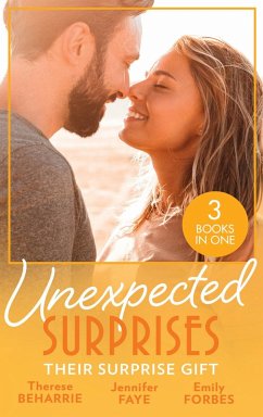 Cover Unexpected Surprises: Their Surprise Gift: Tempted by the Billionaire Next Door / Married for His Secret Heir / One Night That Changed Her Life (eBook, ePUB)