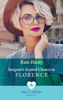 Surgeon's Second Chance In Florence (Mills & Boon Medical) (eBook, ePUB) - Hardy, Kate