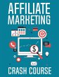 Affiliate Marketing Crash Course... - Bild 1