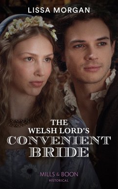 The Welsh Lord's Convenient Bride (eBook, ePUB) - Morgan, Lissa