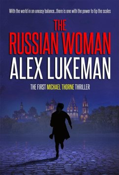 The Russian Woman (Michael Thorne, #1) (eBook, ePUB) - Lukeman, Alex