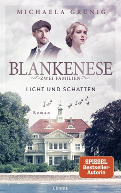 Licht und Schatten / Blankenese - Zwei Familien Bd.1 (eBook, ePUB) - Grünig, Michaela