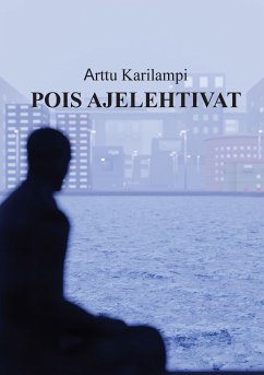 Pois ajelehtivat (eBook, ePUB) - Karilampi, Arttu